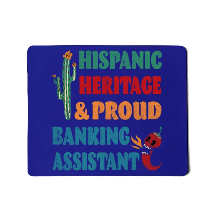 Hispanic Heritage And Proud Banking Assistant Meaningful Gift Mousepad