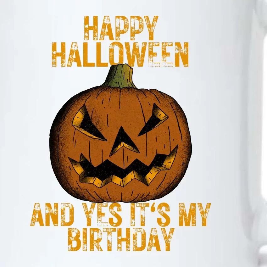 Happy Halloween And Yes Its My Birthday Black Color Changing Mug