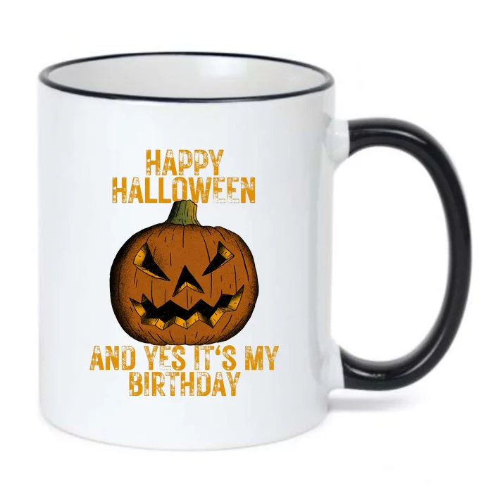 Happy Halloween And Yes Its My Birthday Black Color Changing Mug