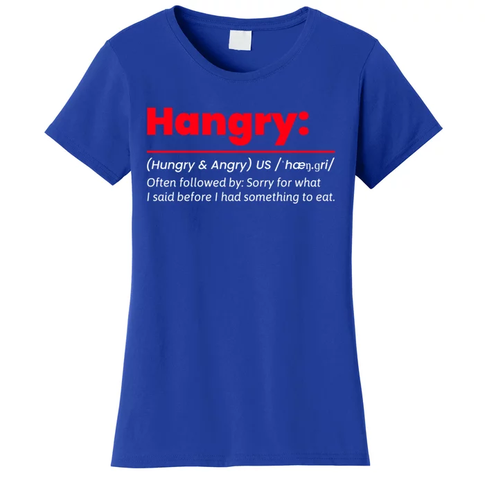 Hangry Hungry And Angry Funny Husband Friend Father Gift Women's T-Shirt