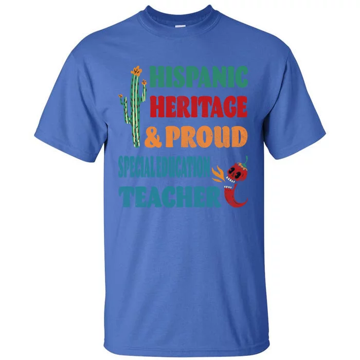 Hispanic Heritage And Proud Special Education Teacher Gift Tall T-Shirt