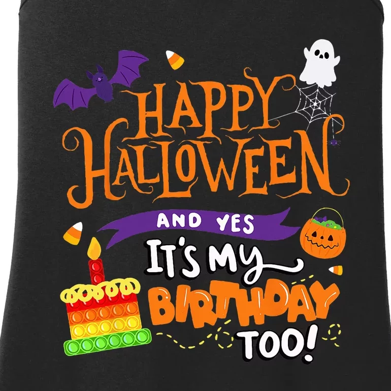 Happy Halloween And Yes Its My Birthday Halloween Ladies Essential Tank