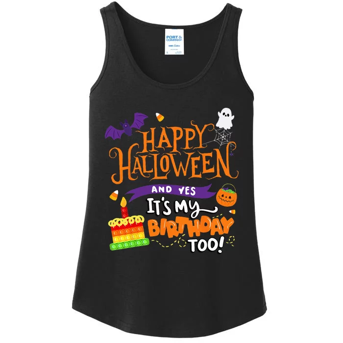 Happy Halloween And Yes Its My Birthday Halloween Ladies Essential Tank