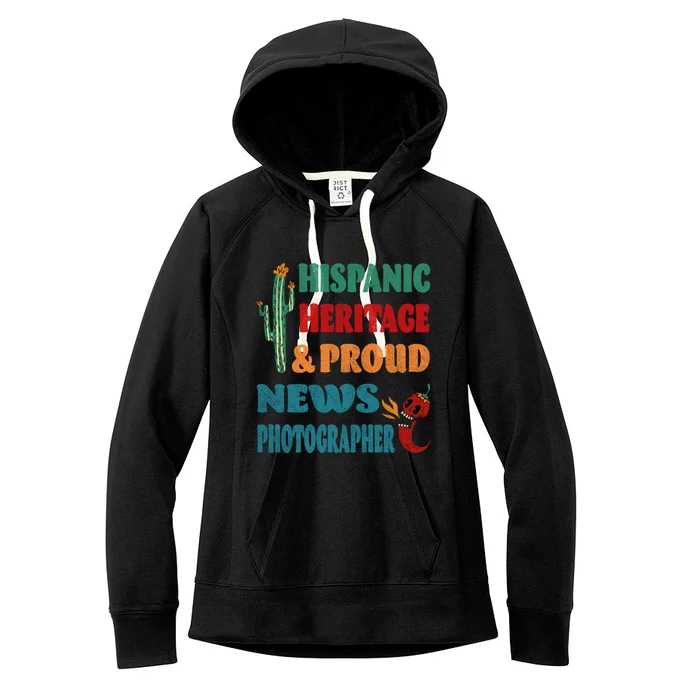 Hispanic Heritage And Proud News Photographer Gift Women's Fleece Hoodie