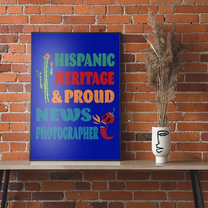 Hispanic Heritage And Proud News Photographer Gift Poster