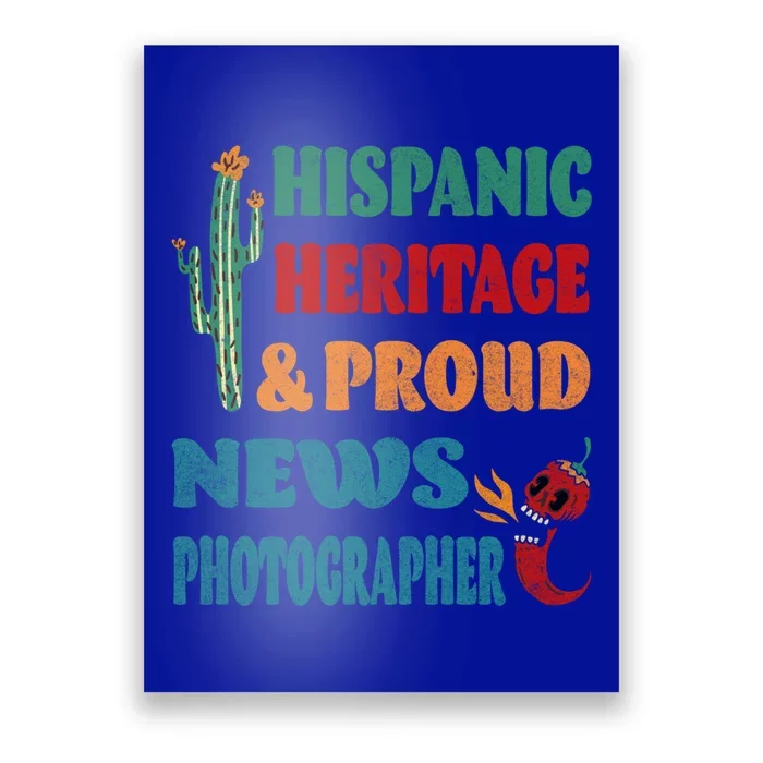 Hispanic Heritage And Proud News Photographer Gift Poster