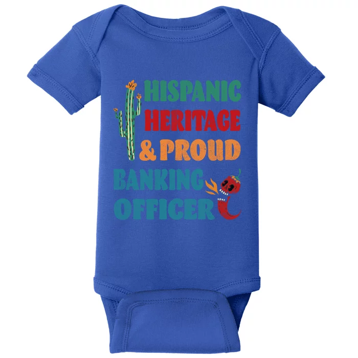 Hispanic Heritage And Proud Banking Officer Gift Baby Bodysuit