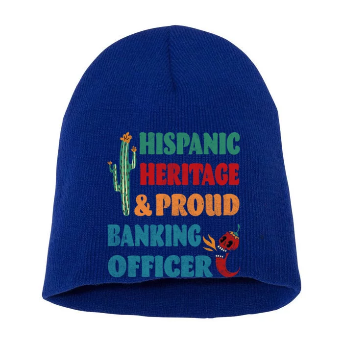 Hispanic Heritage And Proud Banking Officer Gift Short Acrylic Beanie