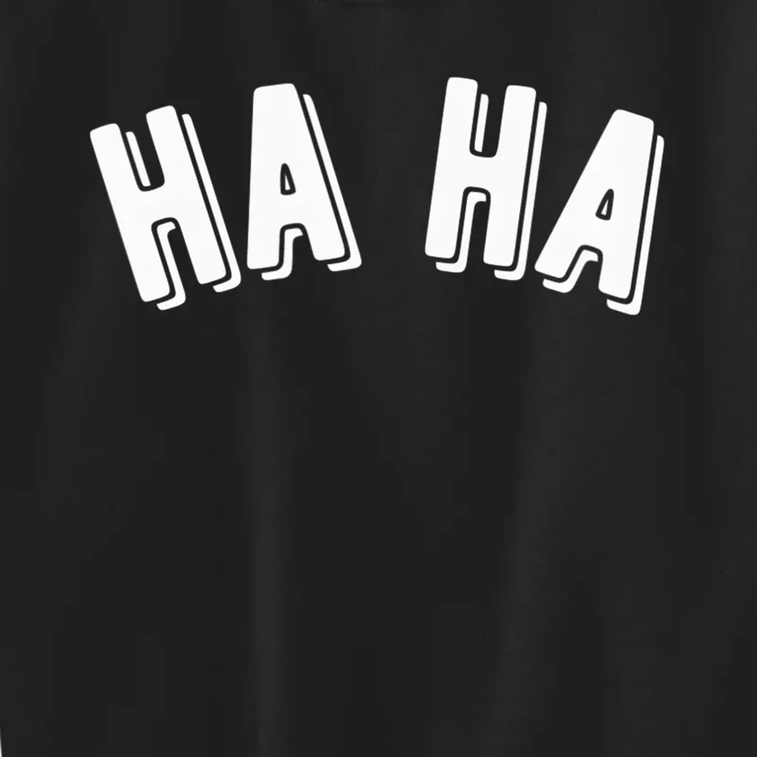 Haha Kids Sweatshirt