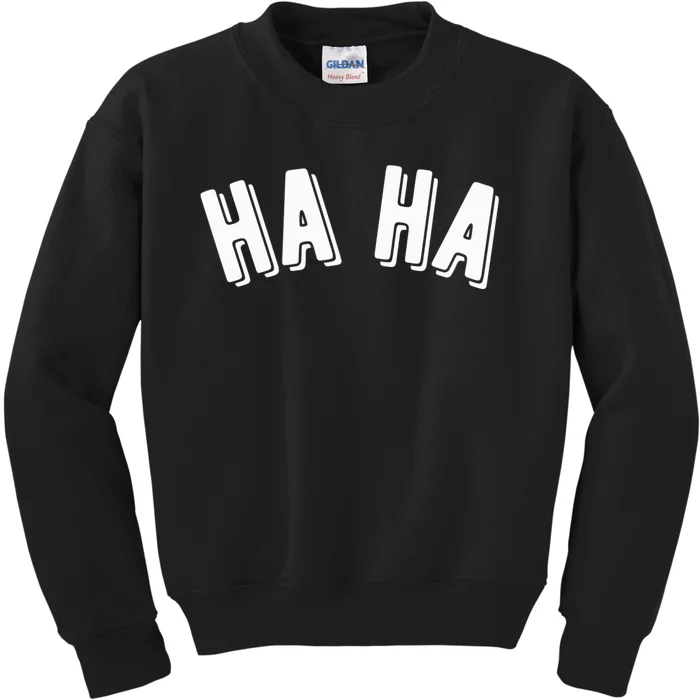 Haha Kids Sweatshirt