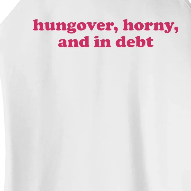 Hungover Horny And In Debt Women’s Perfect Tri Rocker Tank