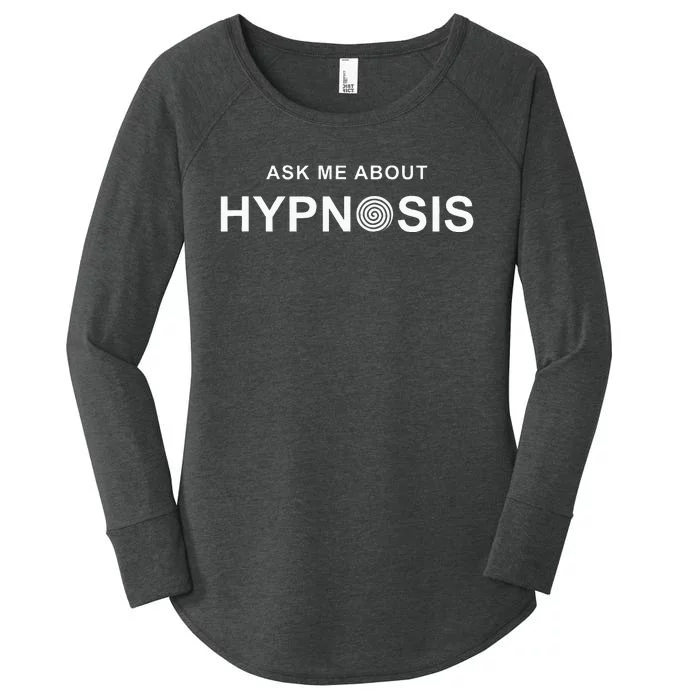 Hypnosis Hypnotist Ask Me About Hypnosis Hypnotic Apparel Women's Perfect Tri Tunic Long Sleeve Shirt