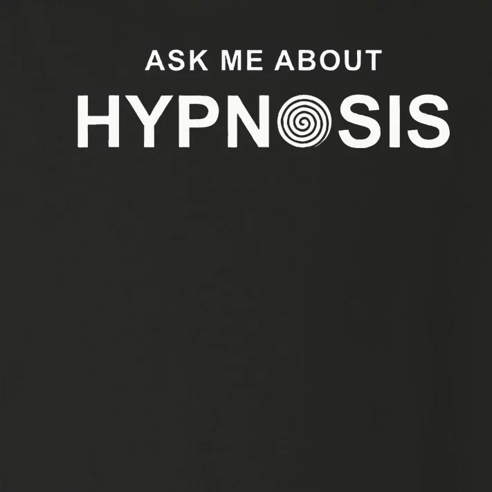 Hypnosis Hypnotist Ask Me About Hypnosis Hypnotic Apparel Toddler Long Sleeve Shirt