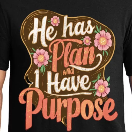 He Has A Plan And I Have A Purpose Cute Gift Pajama Set