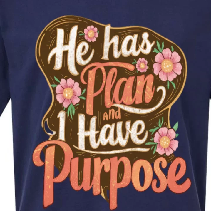 He Has A Plan And I Have A Purpose Cute Gift Sueded Cloud Jersey T-Shirt