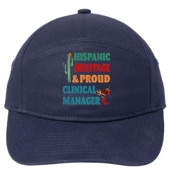 Hispanic Heritage And Proud Clinical Ager Funny Gift 7-Panel Snapback Hat