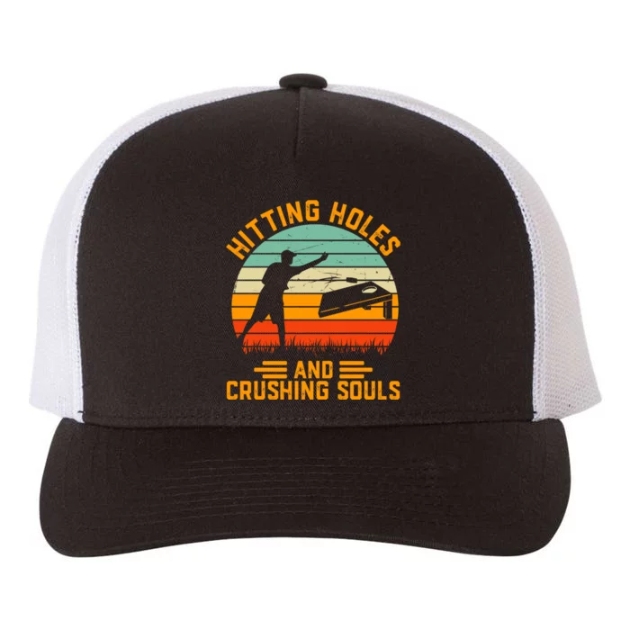 Hitting Holes And Crushing Souls Cornhole Yupoong Adult 5-Panel Trucker Hat