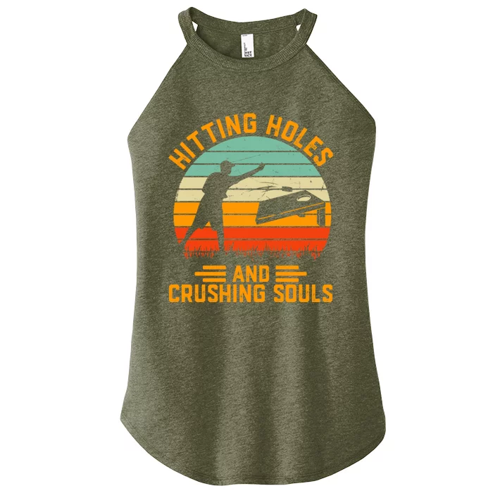 Hitting Holes And Crushing Souls Cornhole Women’s Perfect Tri Rocker Tank