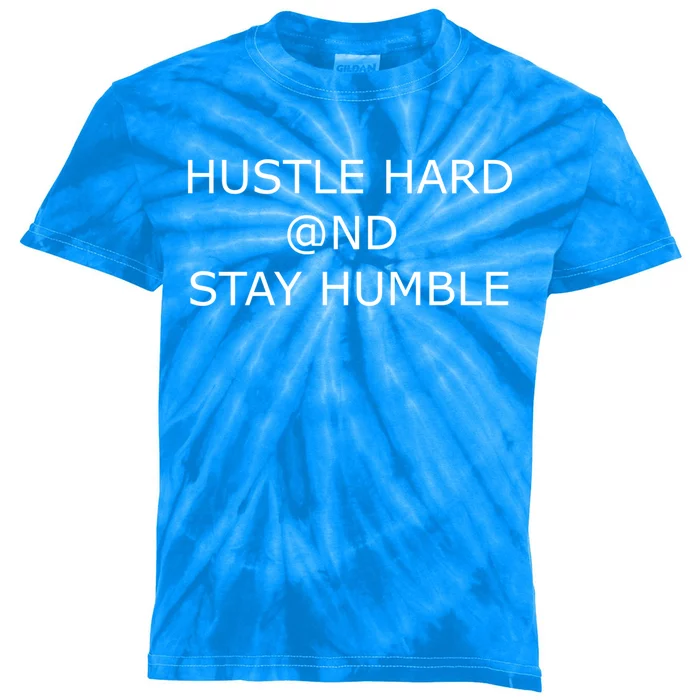 Hustle Hard And Stay Humble Motivation Inspiration Gift Kids Tie-Dye T-Shirt