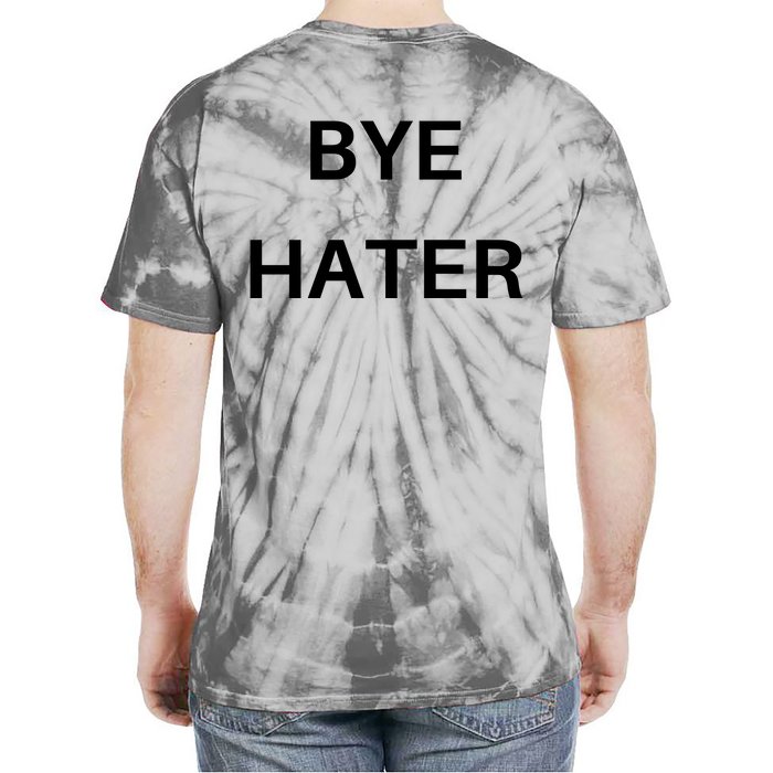 Hi Hater Bye Hater Front & Back Tie-Dye T-Shirt