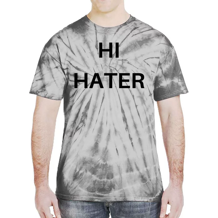 Hi Hater Bye Hater Front & Back Tie-Dye T-Shirt