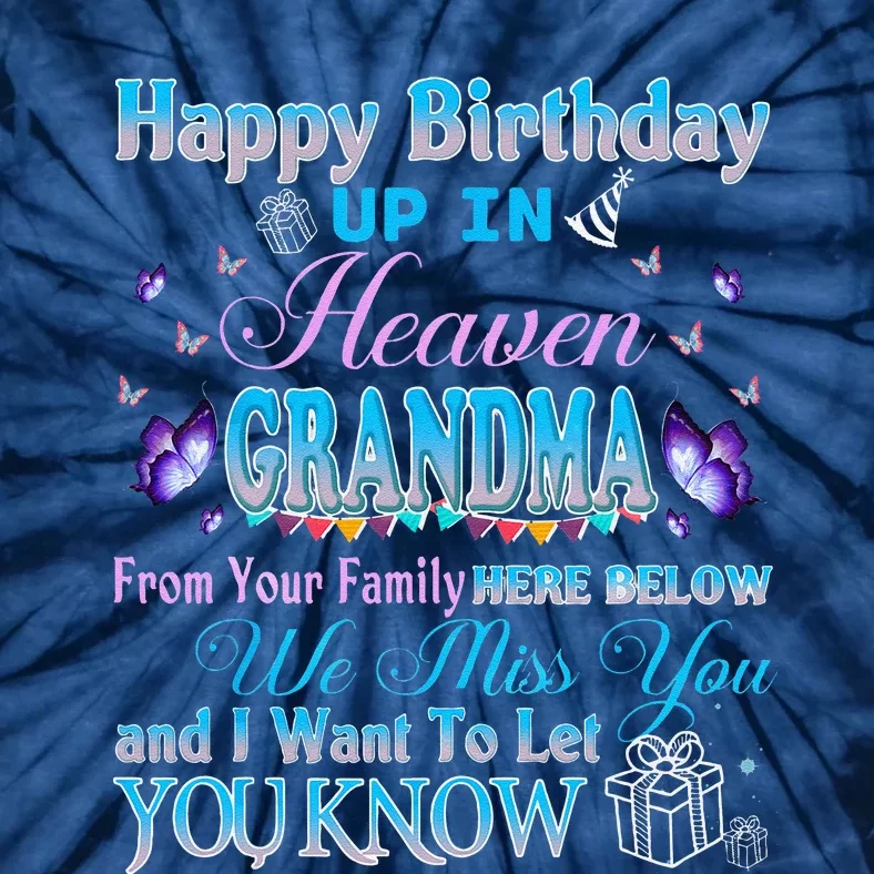 Happy Heavenly Birthday To My Grandma In Memorial Grieving Tie-Dye T-Shirt