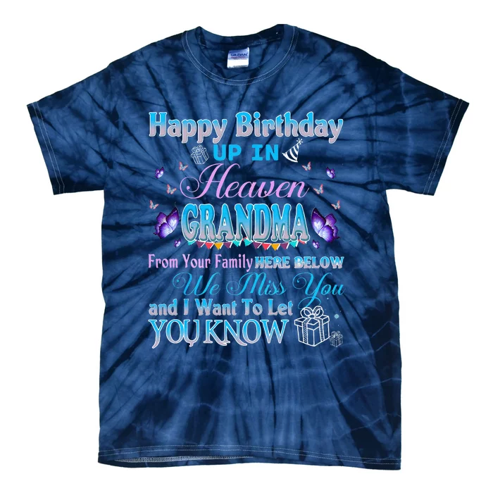 Happy Heavenly Birthday To My Grandma In Memorial Grieving Tie-Dye T-Shirt