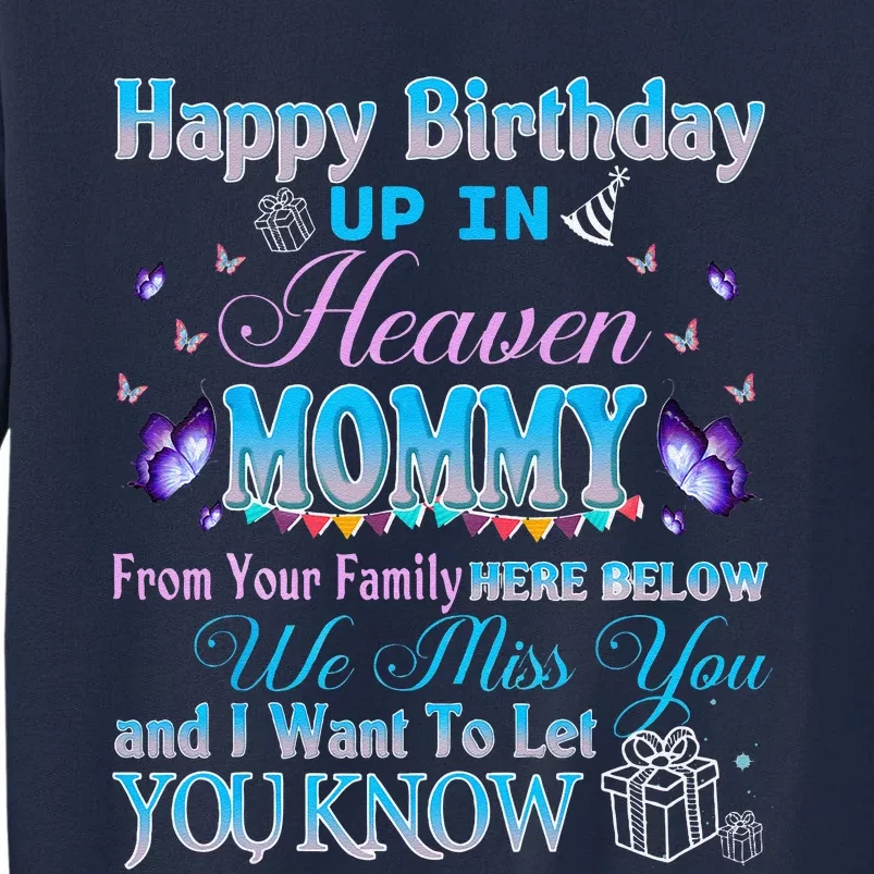 Happy Heavenly Birthday To My Mommy In Memorial Lost My Mom Tall Sweatshirt