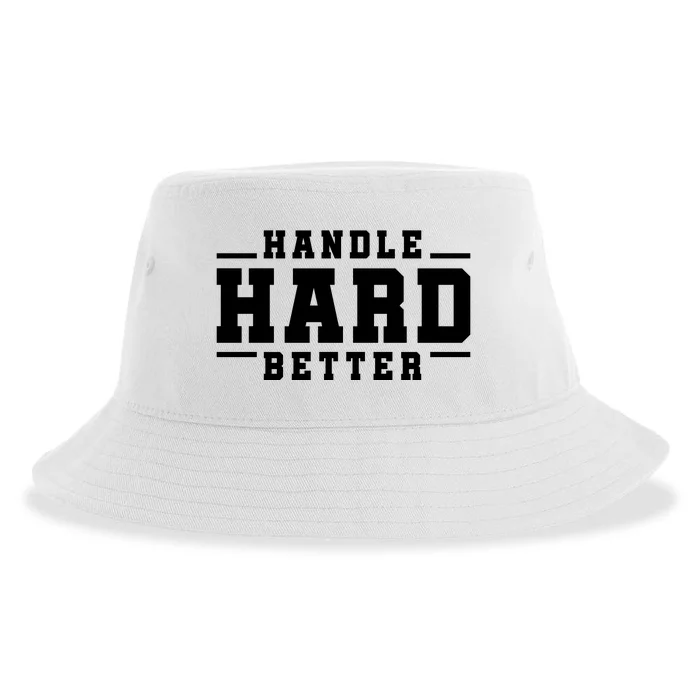 Handle Hard Better Sustainable Bucket Hat