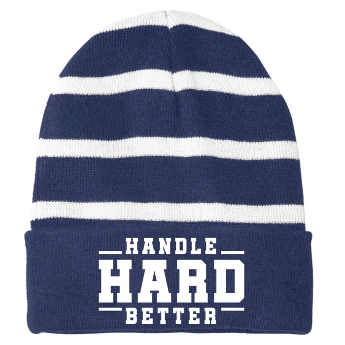 Handle Hard Better Striped Beanie with Solid Band