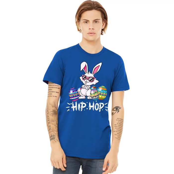 Hip Hop Bunny Easter Rabbit Lover Eggs Happy Easter Funny Gift Premium T-Shirt