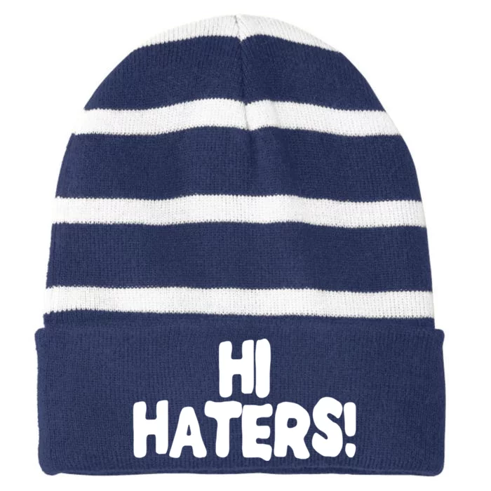 Hi Hater Bye Hater Striped Beanie with Solid Band