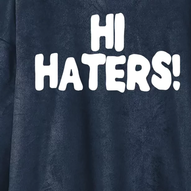 Hi Hater Bye Hater Hooded Wearable Blanket