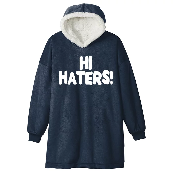 Hi Hater Bye Hater Hooded Wearable Blanket