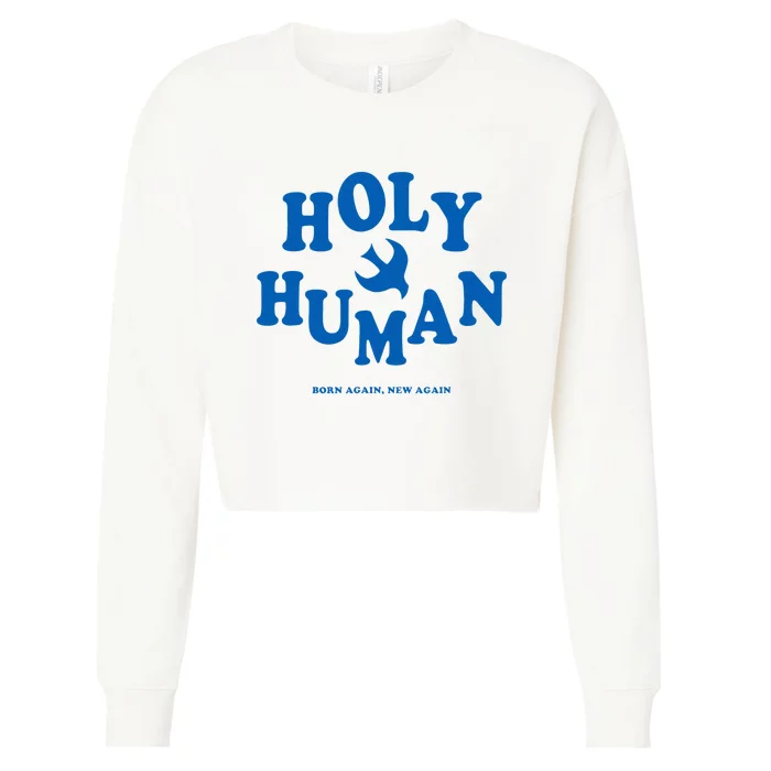 Holy Human Born Again New Again Cropped Pullover Crew