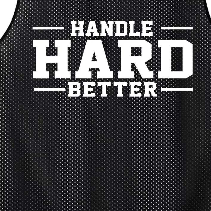 Handle Hard Better Mesh Reversible Basketball Jersey Tank