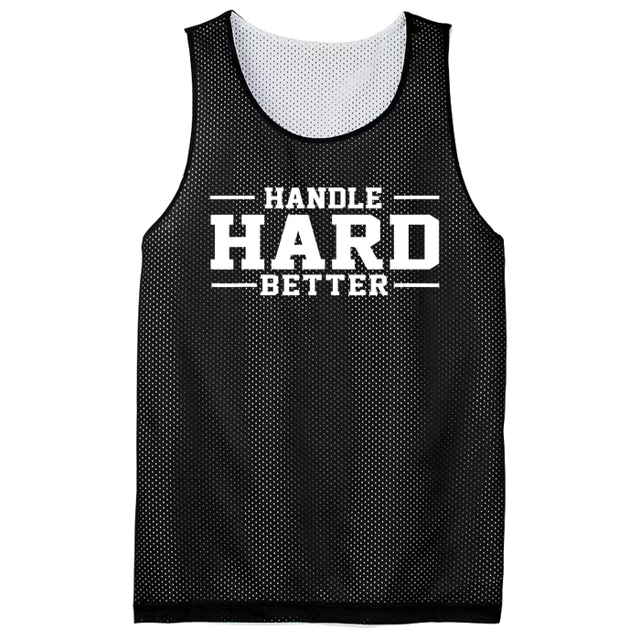 Handle Hard Better Mesh Reversible Basketball Jersey Tank