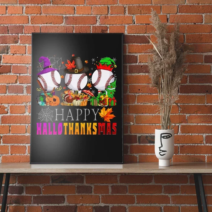 Happy Hallothanksmas Baseball Halloween Thanksgiving Xmas Poster