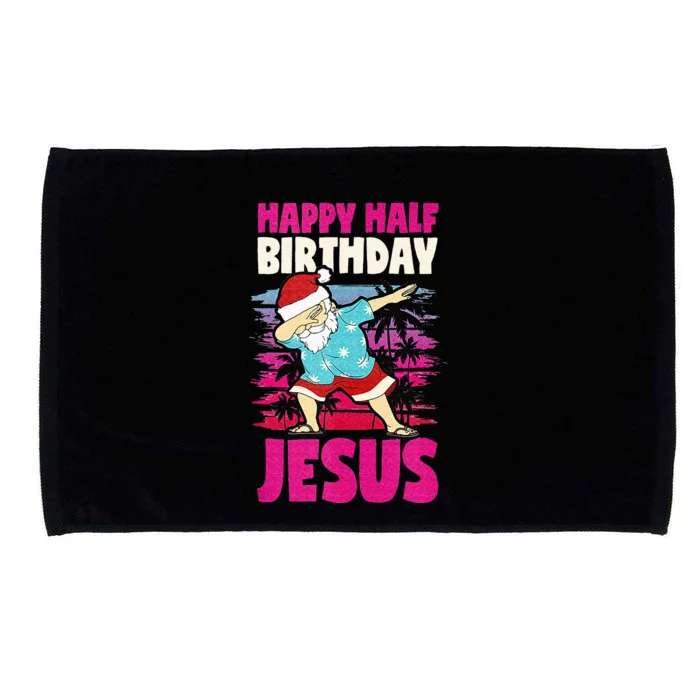 Happy Half Birthday Jesus Dabbing Santa Christmas In July Microfiber Hand Towel