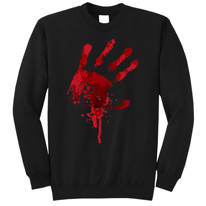 Happy Halloween Bloody Hand Print Costume Gag Gift Tall Sweatshirt