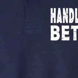 Handle Hard Better Softstyle Adult Sport Polo