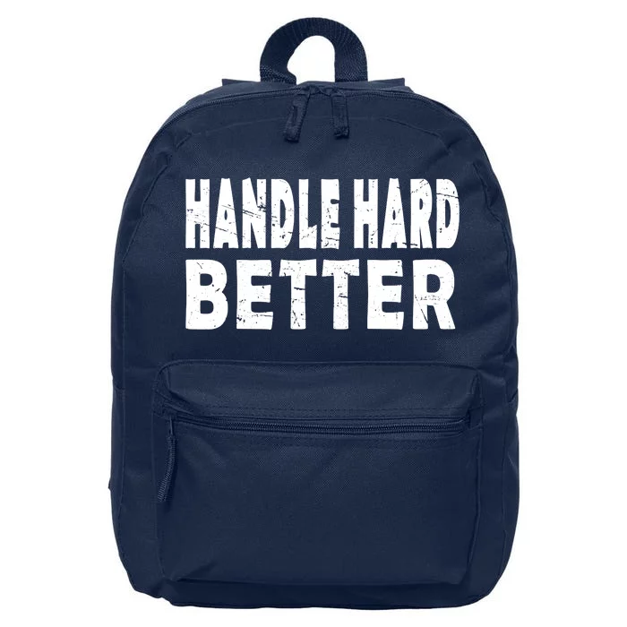 Handle Hard Better 16 in Basic Backpack