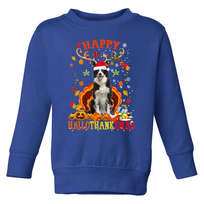 Happy Hallothanksmas Border Collie Dog Halloween Xmas Tees Gift Toddler Sweatshirt