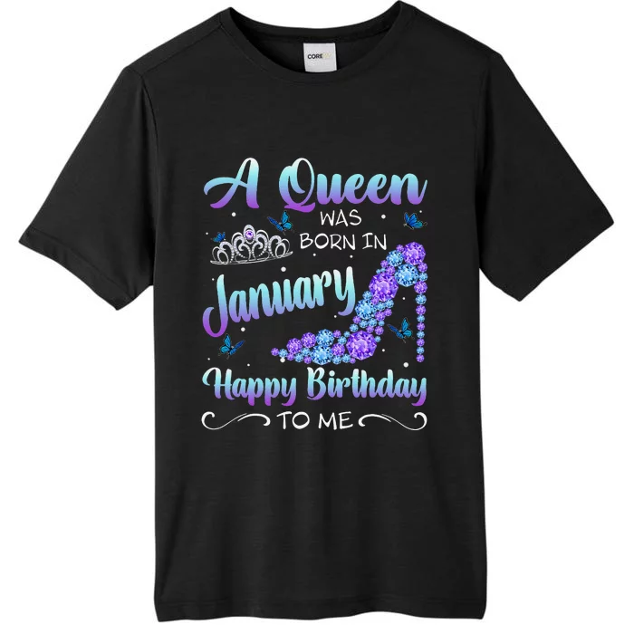 High Heel Birthday Queen A Queen Was Born In January ChromaSoft Performance T-Shirt