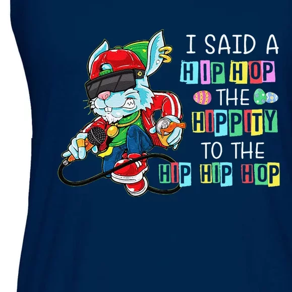 Hip Hop Bunny Easter I Said A Hip The Hippity To Hip Hop Ladies Essential Flowy Tank