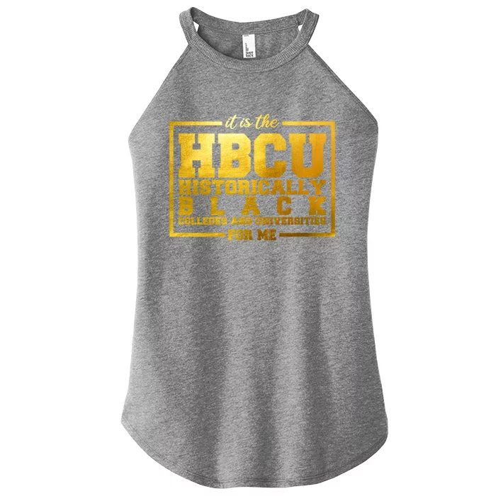 Hbcu Historically Black Colleges Universities Black History Gift Women’s Perfect Tri Rocker Tank