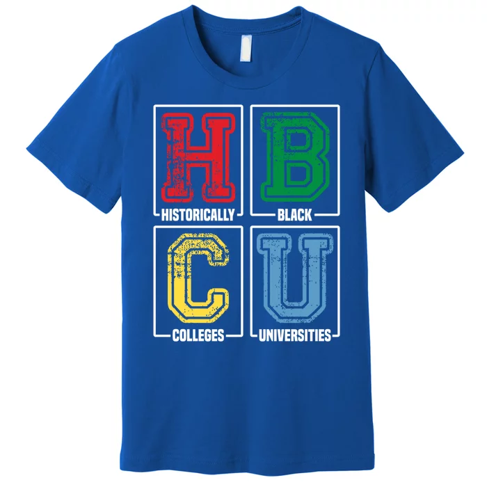 Hbcu Historically Black Colleges Universities Black Pride Gift Premium T-Shirt