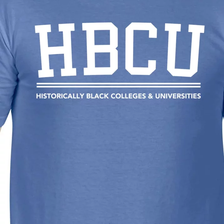 Hbcu Historically Black Colleges And Universities Gift Comfort Colors T-Shirt