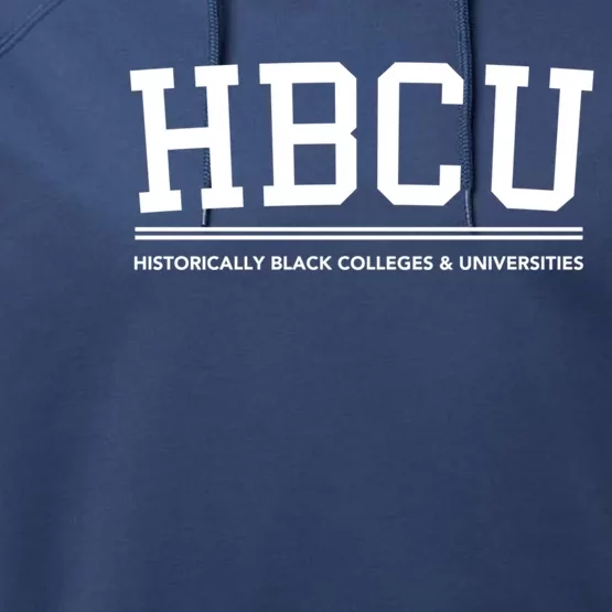 Hbcu Historically Black Colleges And Universities Gift Performance Fleece Hoodie