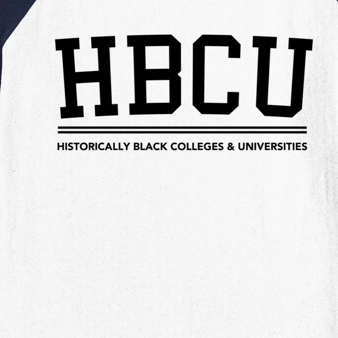 Hbcu Historically Black Colleges And Universities Gift Baseball Sleeve Shirt